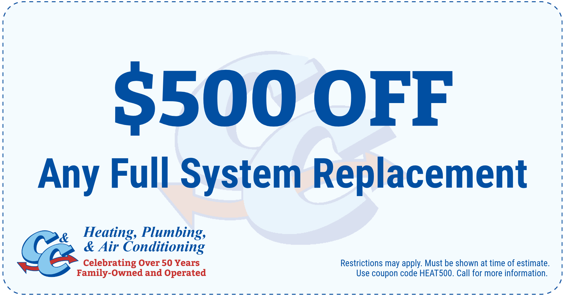 $500 off a full system replacement with code "Heat500"