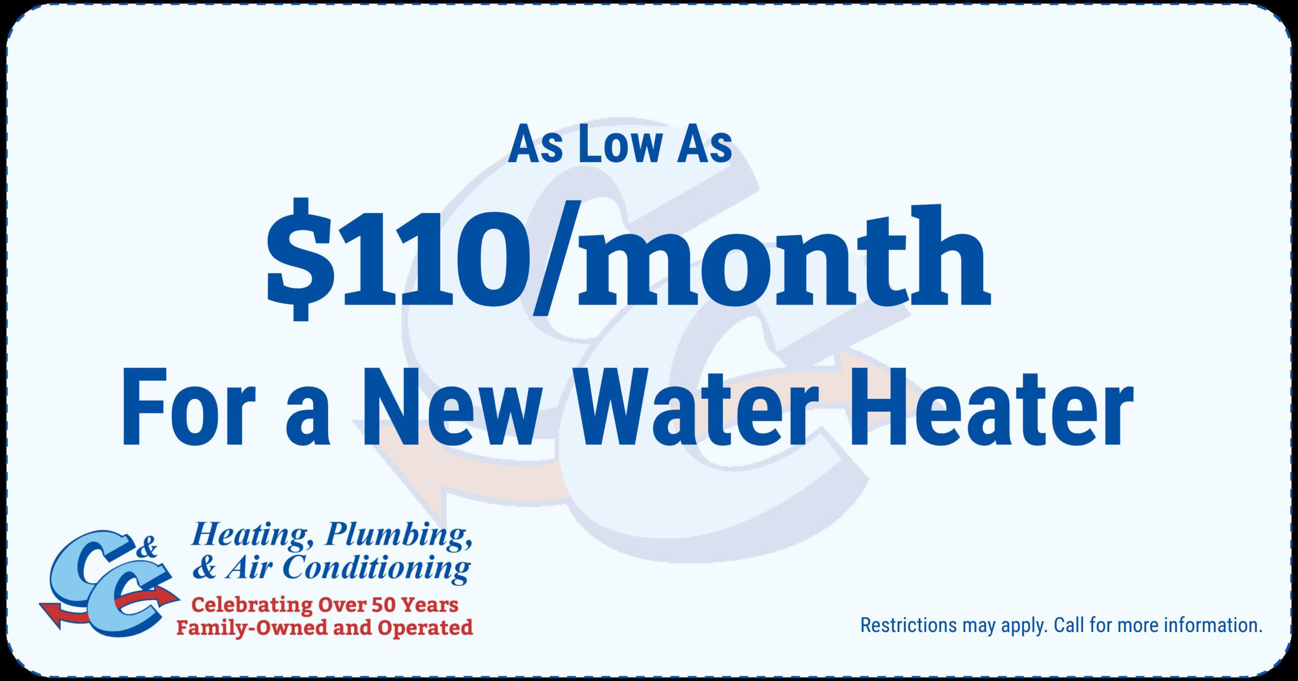 New Water Heater As Low as $110/month!