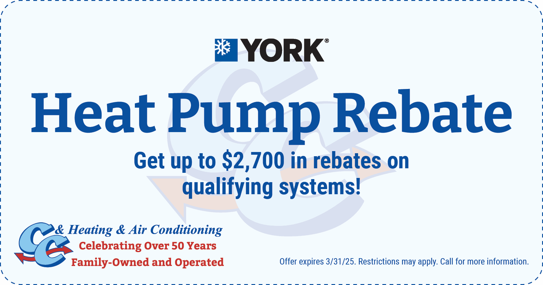 Web Coupon for Heat Pump Rebates up to ,700 on qualifying systems. Expires 3/31/2025.
